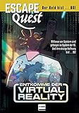 Escape Quest - Entkomme der virtual Reality: Entkomme der Virtual Reality (Bd.2)