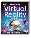 Alles über Virtual Reality: 5 spannende Welten zum Eintauchen und Staunen. Mit VR-Brille zum Selberbasteln. Mit Gratis-App
